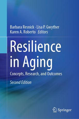 Resilience In Aging Concepts Research And Outcomes 2nd Ed Barbara Resnick