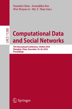 Computational Data And Social Networks 7th International Conference Csonet 2018 Shanghai China December 1820 2018 Proceedings 1st Ed Xuemin Chen