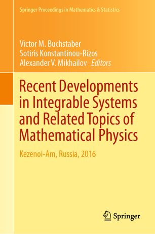 Recent Developments In Integrable Systems And Related Topics Of Mathematical Physics Kezenoiam Russia 2016 1st Ed Victor M Buchstaber