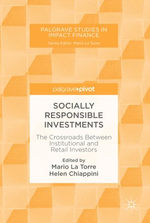 Socially Responsible Investments The Crossroads Between Institutional And Retail Investors 1st Ed Mario La Torre