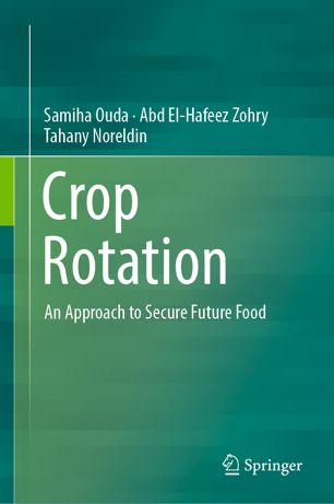 Crop Rotation An Approach To Secure Future Food 1st Ed Samiha Ouda