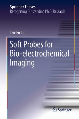 Soft Probes For Bioelectrochemical Imaging 1st Ed Tzuen Lin