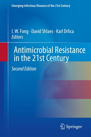 Antimicrobial Resistance In The 21st Century 2nd Ed I W Fong