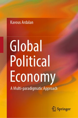 Global Political Economy A Multiparadigmatic Approach 1st Ed Kavous Ardalan