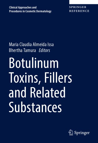 Botulinum Toxins Fillers And Related Substances 1st Ed Maria Claudia Almeida Issa