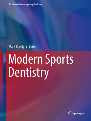 Modern Sports Dentistry 1st Ed Mark Roettger