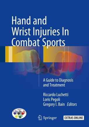 Hand And Wrist Injuries In Combat Sports A Guide To Diagnosis And Treatment 1st Ed Riccardo Luchetti