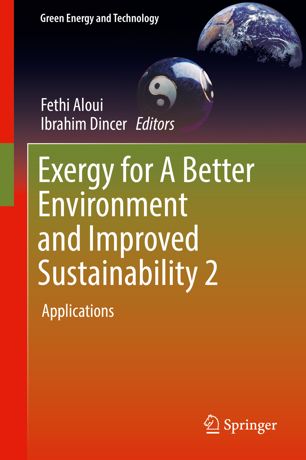 Exergy For A Better Environment And Improved Sustainability 2 Applications 1st Ed Fethi Aloui