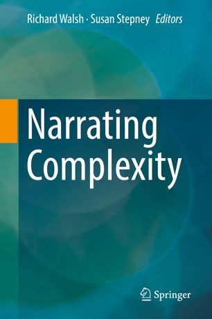 Narrating Complexity 1st Ed Richard Walsh Susan Stepney