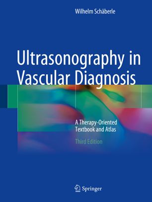 Ultrasonography In Vascular Diagnosis A Therapyoriented Textbook And Atlas 3rd Edition Wilhelm Schberle