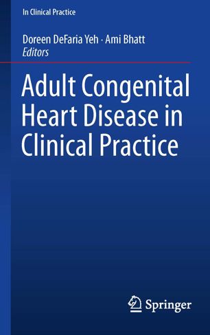 Adult Congenital Heart Disease In Clinical Practice 1st Ed Doreen Defaria Yeh