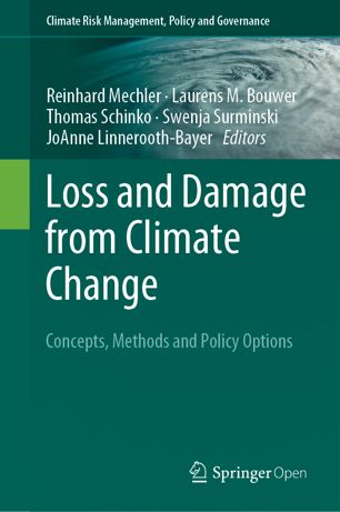 Loss And Damage From Climate Change Concepts Methods And Policy Options 1st Ed Reinhard Mechler