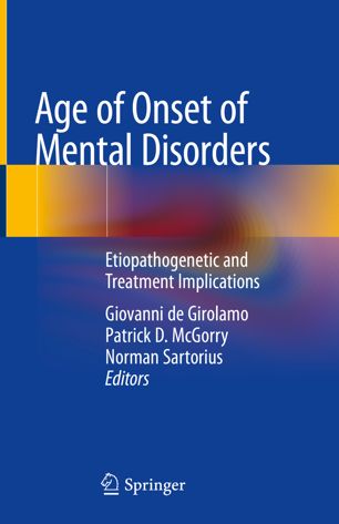 Age Of Onset Of Mental Disorders Etiopathogenetic And Treatment Implications 1st Ed Giovanni De Girolamo