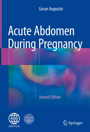 Acute Abdomen During Pregnancy 2nd Ed Goran Augustin