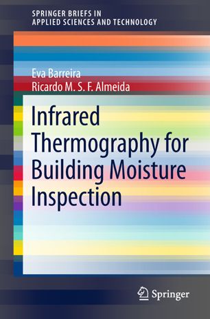 Infrared Thermography For Building Moisture Inspection 1st Ed Eva Barreira