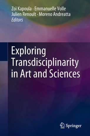 Exploring Transdisciplinarity In Art And Sciences 1st Ed Zo Kapoula