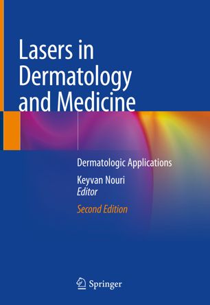 Lasers In Dermatology And Medicine Dermatologic Applications 2nd Ed Keyvan Nouri