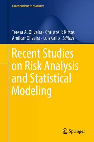 Recent Studies On Risk Analysis And Statistical Modeling 1st Ed Teresa A Oliveira