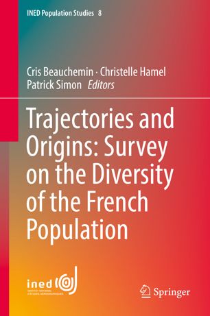 Trajectories And Origins Survey On The Diversity Of The French Population 1st Ed Cris Beauchemin