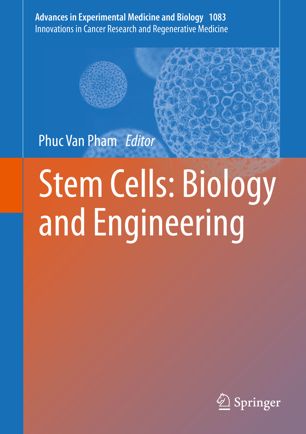 Stem Cells Biology And Engineering 1st Ed Phuc Van Pham