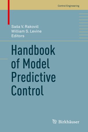 Handbook Of Model Predictive Control 1st Ed Saa V Rakovi