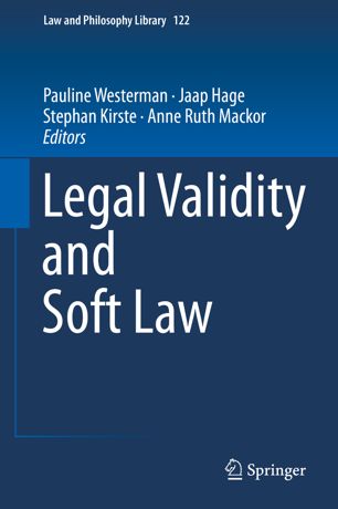 Legal Validity And Soft Law 1st Ed Pauline Westerman Jaap Hage