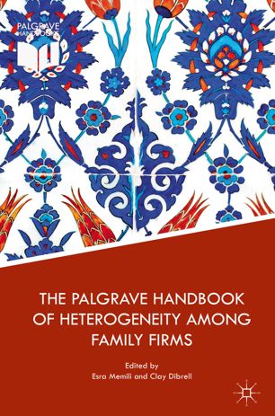 The Palgrave Handbook Of Heterogeneity Among Family Firms 1st Ed Esra Memili