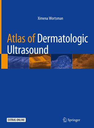 Atlas Of Dermatologic Ultrasound 1st Ed Ximena Wortsman