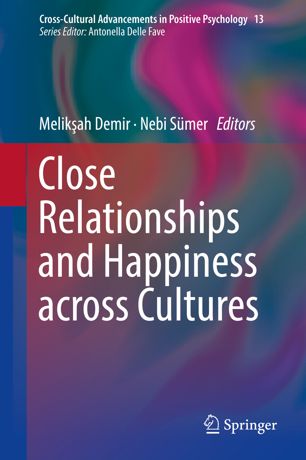 Close Relationships And Happiness Across Cultures 1st Ed Melikah Demir