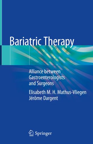 Bariatric Therapy Alliance Between Gastroenterologists And Surgeons 1st Ed Elisabeth Mh Mathusvliegen