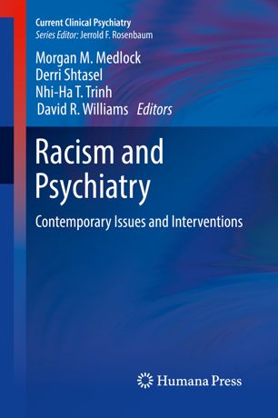 Racism And Psychiatry Contemporary Issues And Interventions 1st Edition Morgan M Medlock