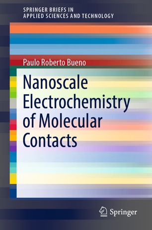 Nanoscale Electrochemistry Of Molecular Contacts 1st Ed Paulo Roberto Bueno