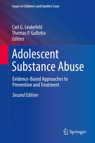Adolescent Substance Abuse Evidencebased Approaches To Prevention And Treatment 2nd Ed Carl G Leukefeld