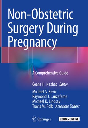 Nonobstetric Surgery During Pregnancy A Comprehensive Guide 1st Ed Ceana H Nezhat