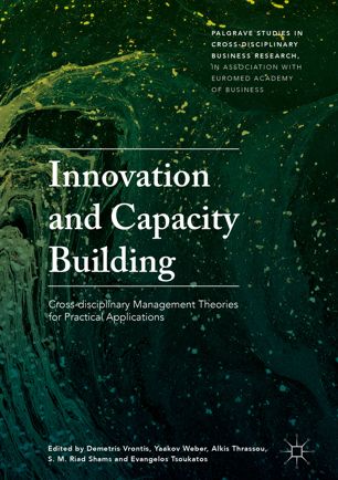 Innovation And Capacity Building Crossdisciplinary Management Theories For Practical Applications 1st Ed Demetris Vrontis