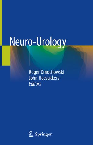 Neurourology 1st Ed Roger Dmochowski John Heesakkers