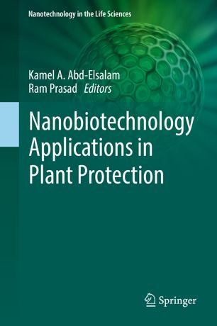 Nanobiotechnology Applications In Plant Protection 1st Ed Kamel A Abdelsalam