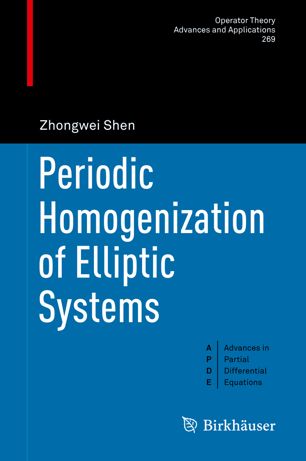 Periodic Homogenization Of Elliptic Systems 1st Ed Zhongwei Shen