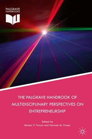 The Palgrave Handbook Of Multidisciplinary Perspectives On Entrepreneurship 1st Ed Romeo V Turcan