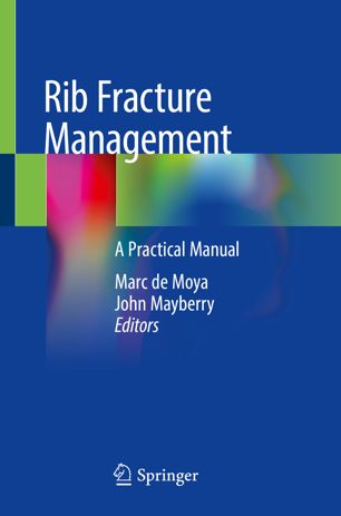 Rib Fracture Management A Practical Manual 1st Ed Marc De Moya