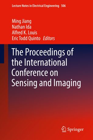 The Proceedings Of The International Conference On Sensing And Imaging 1st Ed Ming Jiang