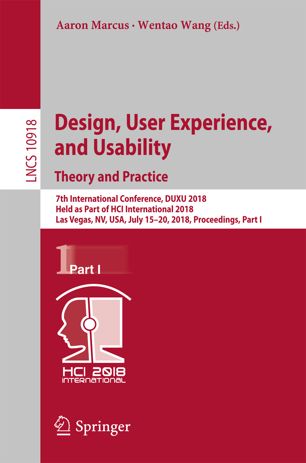 Design User Experience And Usability Theory And Practice 7th International Conference Duxu 2018 Held As Part Of Hci International 2018 Las Vegas Nv Usa July 1520 2018 Proceedings Part I 1st Ed Aaron Marcus