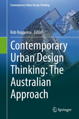 Contemporary Urban Design Thinking The Australian Approach 1st Ed Rob Roggema