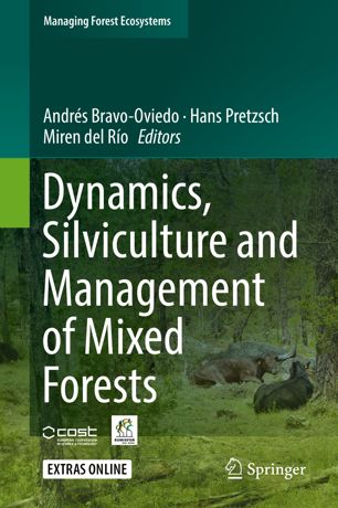 Dynamics Silviculture And Management Of Mixed Forests 1st Ed Andrs Bravooviedo