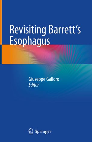 Revisiting Barretts Esophagus 1st Ed Giuseppe Galloro