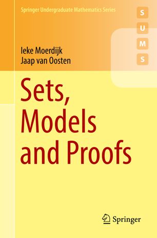 Sets Models And Proofs 1st Ed Ieke Moerdijk Jaap Van Oosten