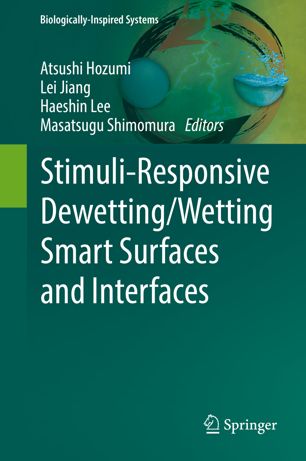 Stimuliresponsive Dewettingwetting Smart Surfaces And Interfaces 1st Ed Atsushi Hozumi