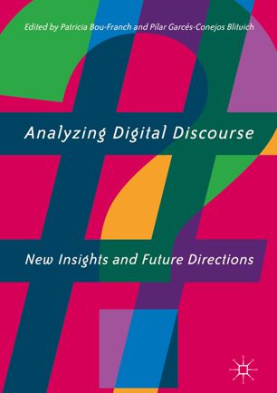 Analyzing Digital Discourse New Insights And Future Directions 1st Ed Patricia Boufranch