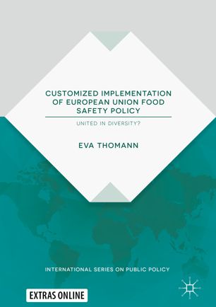 Customized Implementation Of European Union Food Safety Policy United In Diversity 1st Ed Eva Thomann