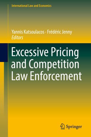 Excessive Pricing And Competition Law Enforcement 1st Ed Yannis Katsoulacos
